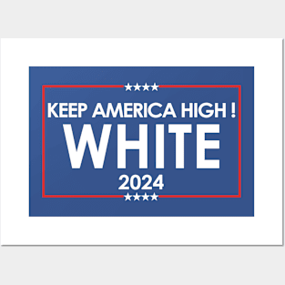 Keep America High Posters and Art